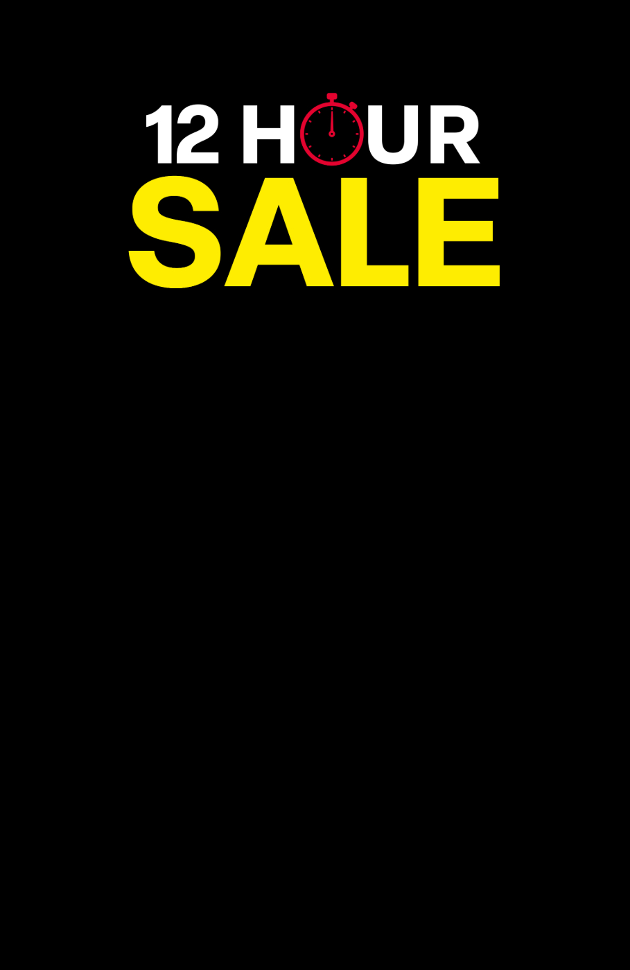 12 Hour Sale