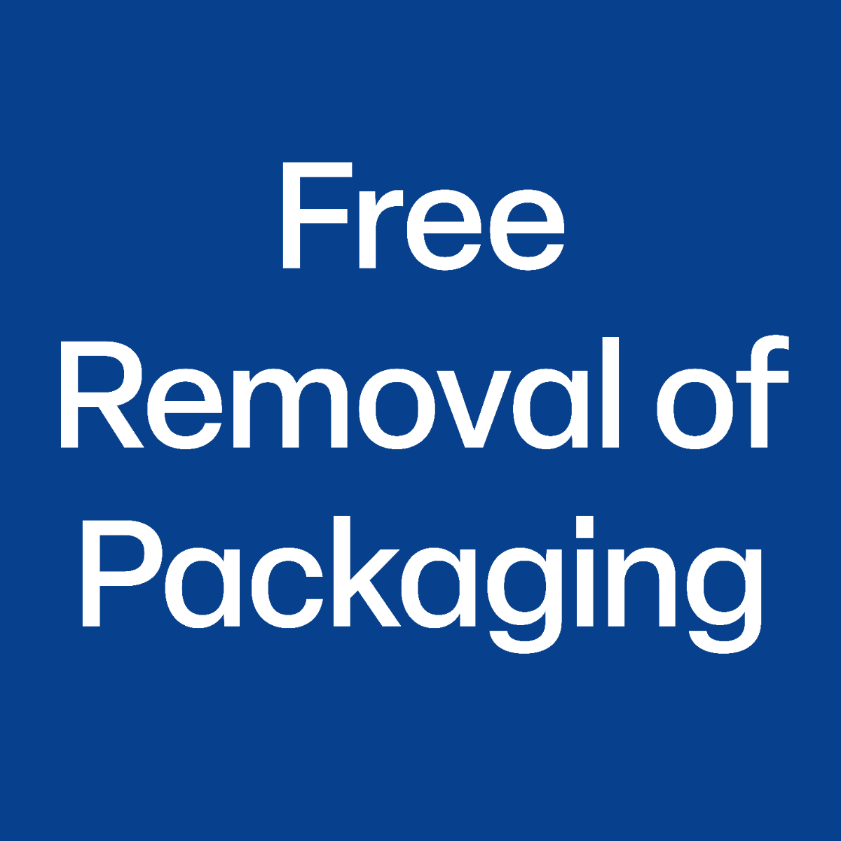 Free Removal of Packaging